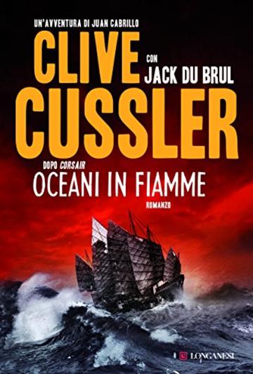 Oceani in fiamme: Le avventure del capitano Juan Cabrillo